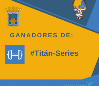  GANADORES TITÁN SERIES